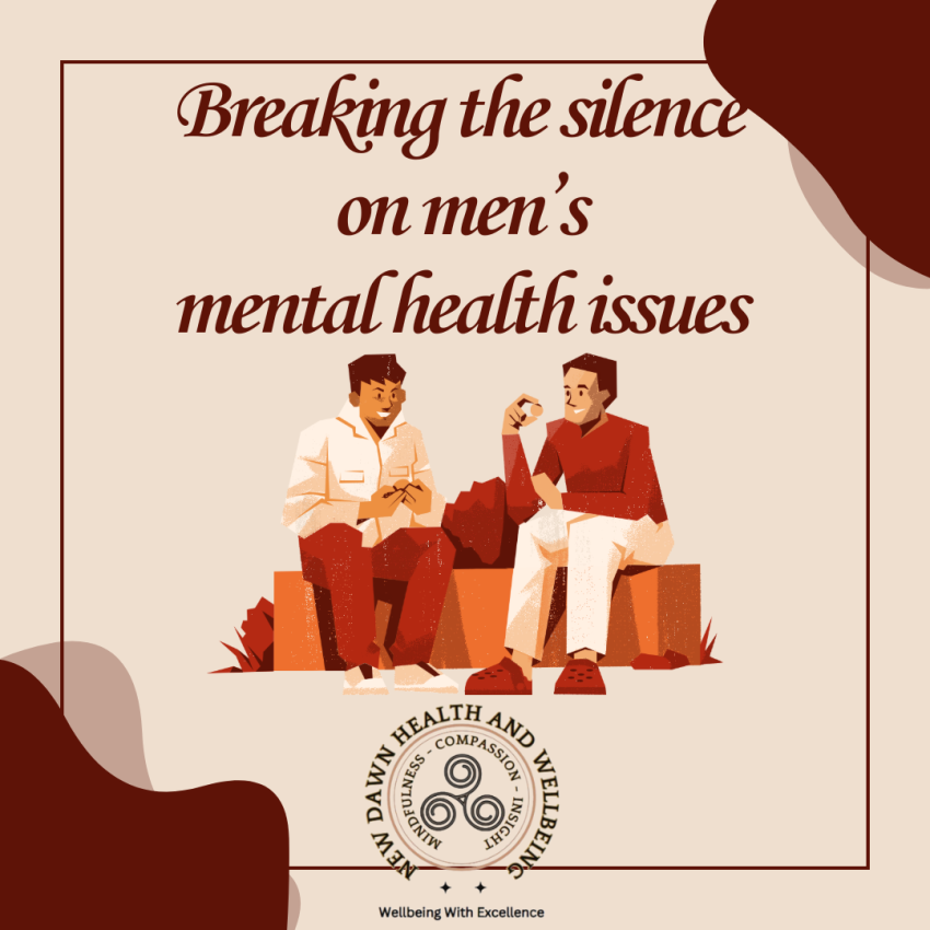 Men's mental health, lets break the silence - New Dawn Health And Wellbeing